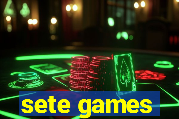 sete games